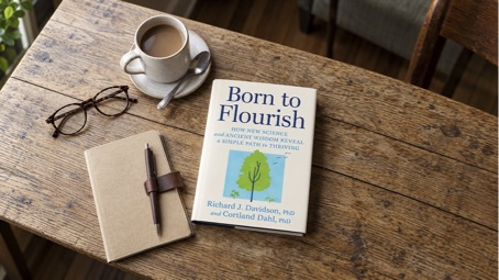 Bokomslag: Born to Flourish av Richard Davidson och Cortland Dahl